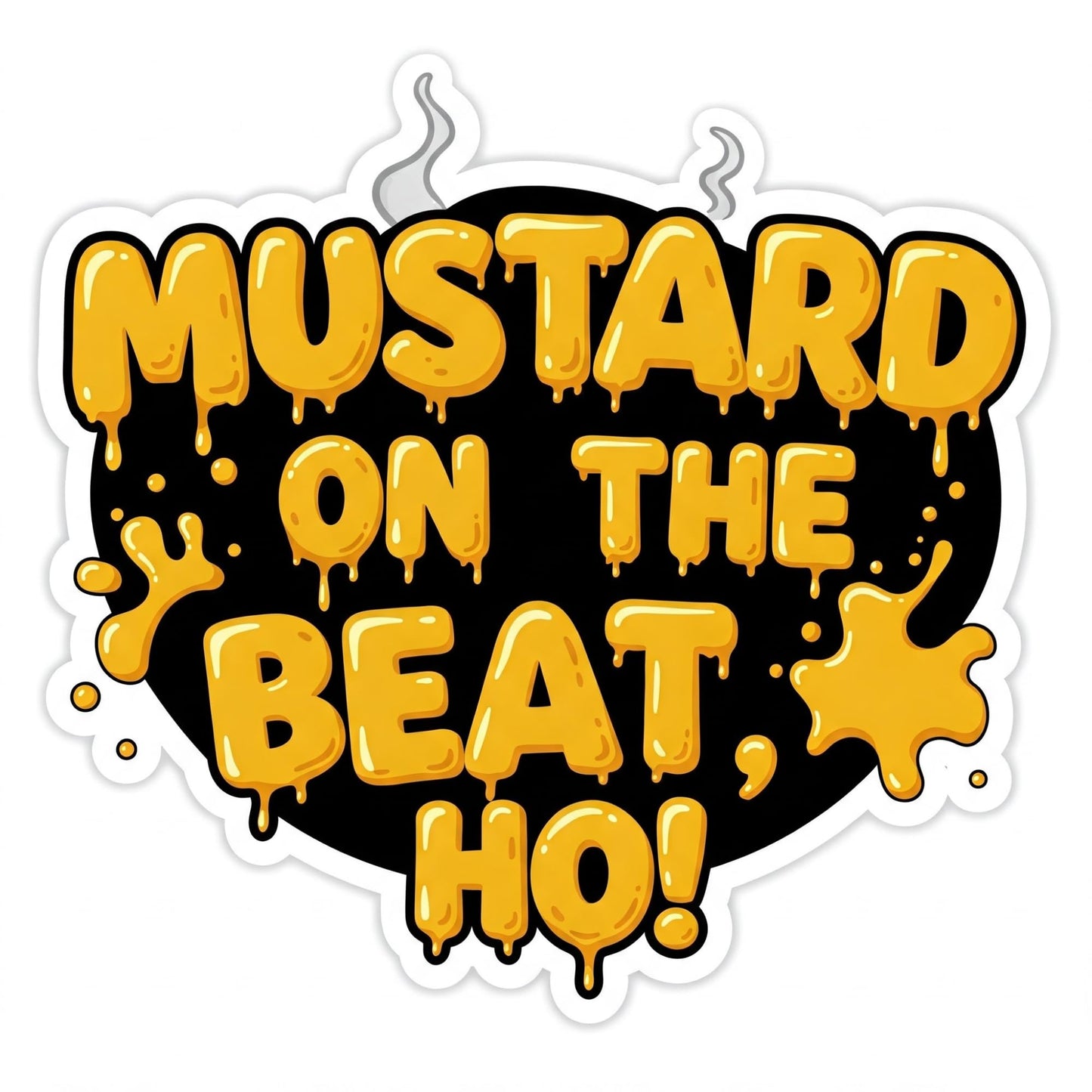 Mustard on The Beat, Ho! Vinyl Sticker | Drippy Mustard Font | 3" x 3"