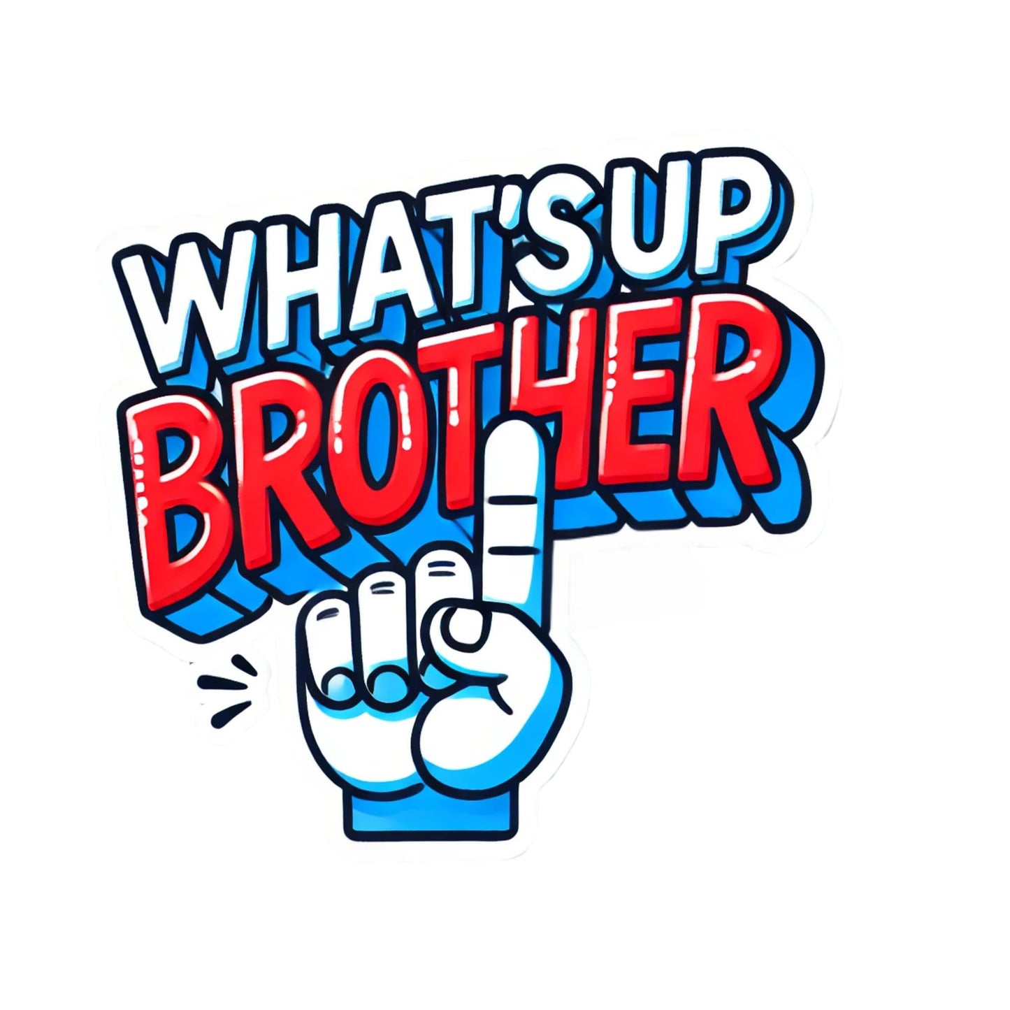 What's Up Brother Vinyl Sticker, Red and Blue Design by RockPaperStikrz