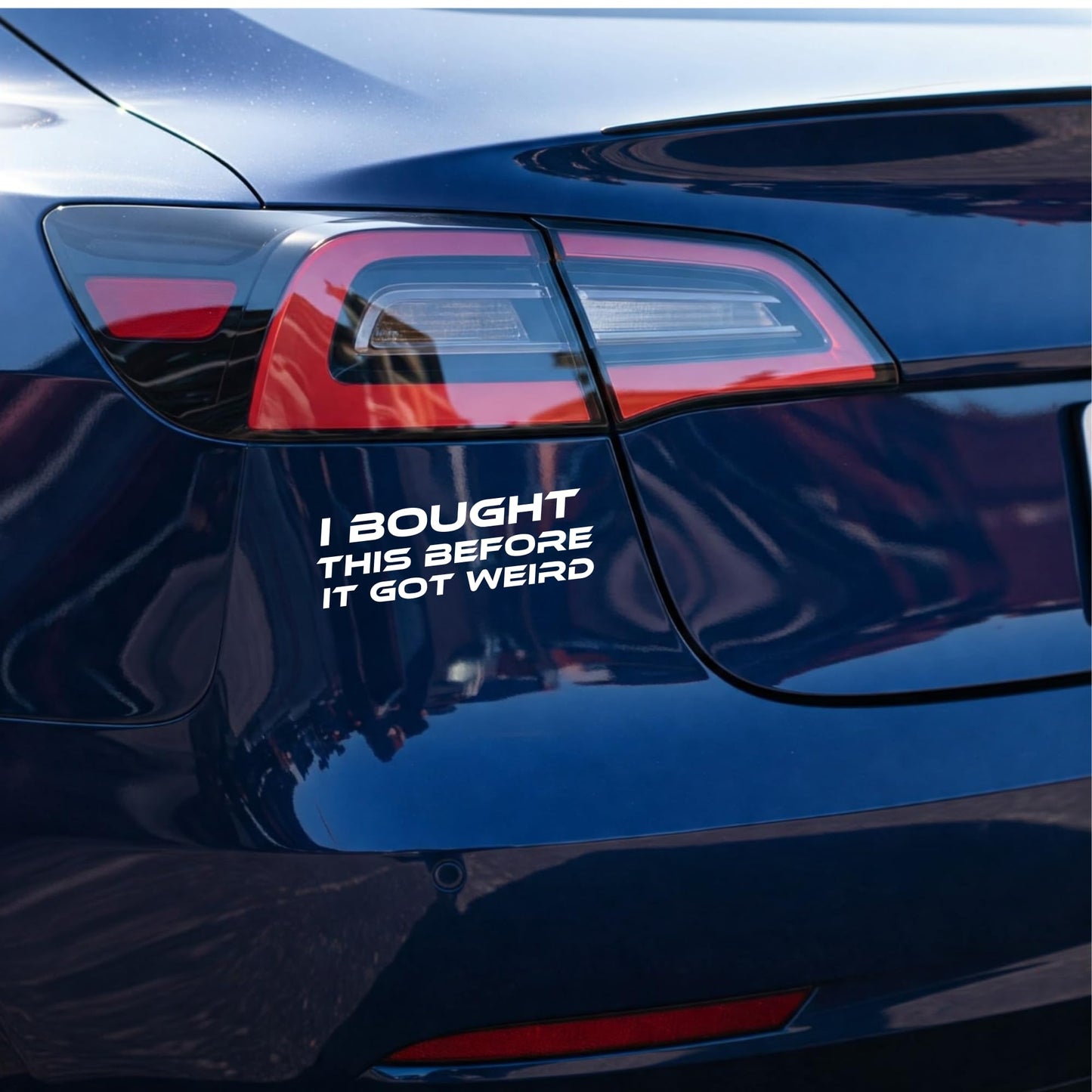 I Bought This Before It Got Weird Vinyl Decal | White Anti Elon Tesla Driver Sticker | 2.25" x 7" Weatherproof Car Window Bumper Decal