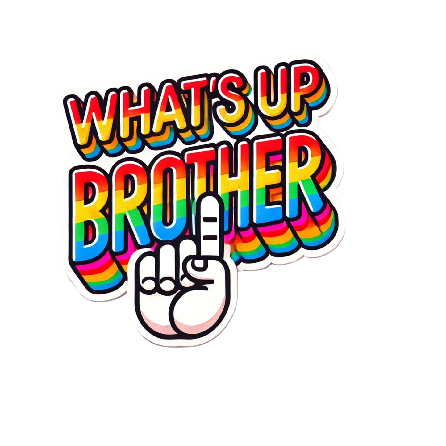 Rainbow Text What's Up Brother Vinyl Sticker, Retro Style Design by RockPaperStikrz