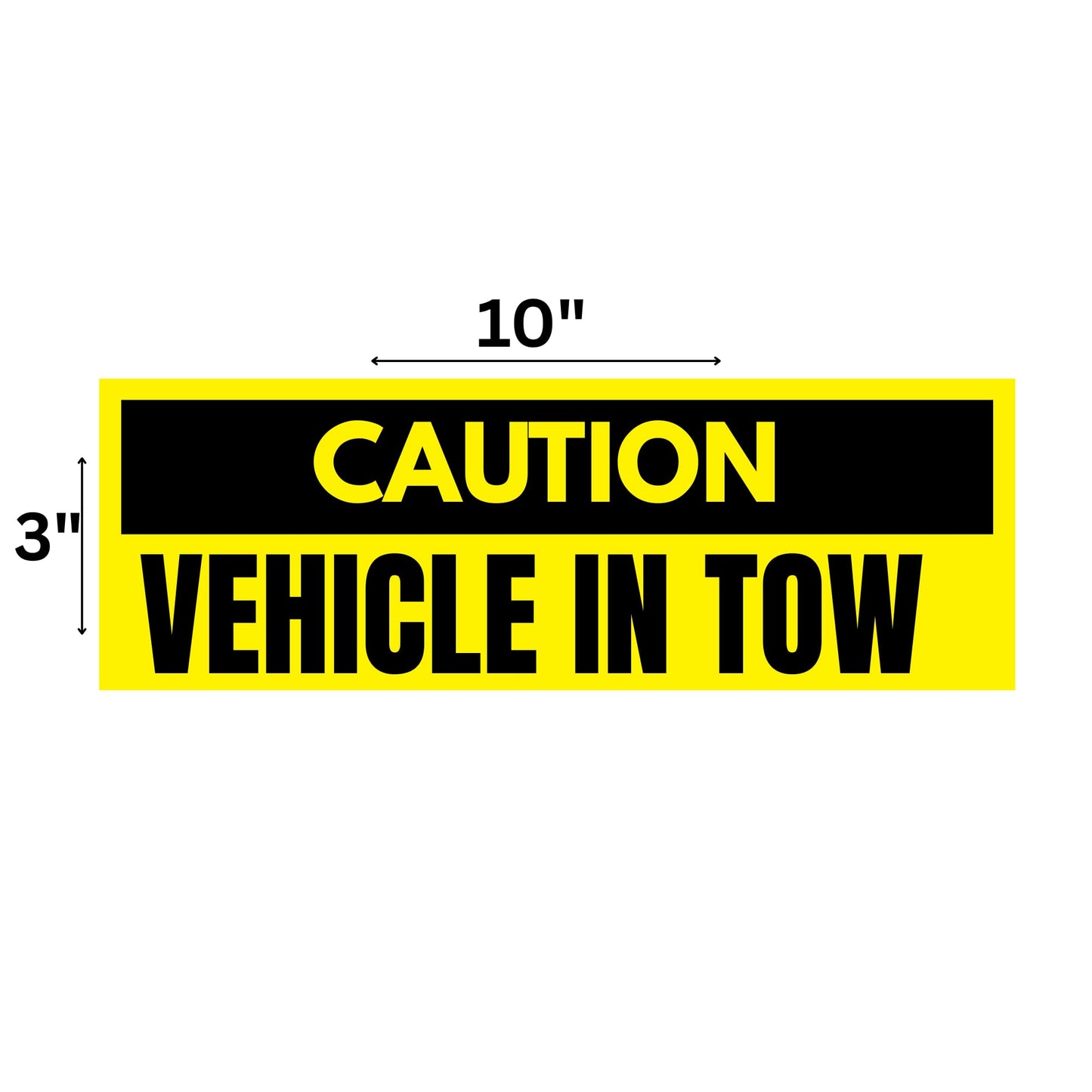 Caution Vehicle in Tow Magnetic Warning Sign, 3 x 10 Inch, Commercial Grade Safety Magnet, Yellow and Black, 85 lb Pull Strength