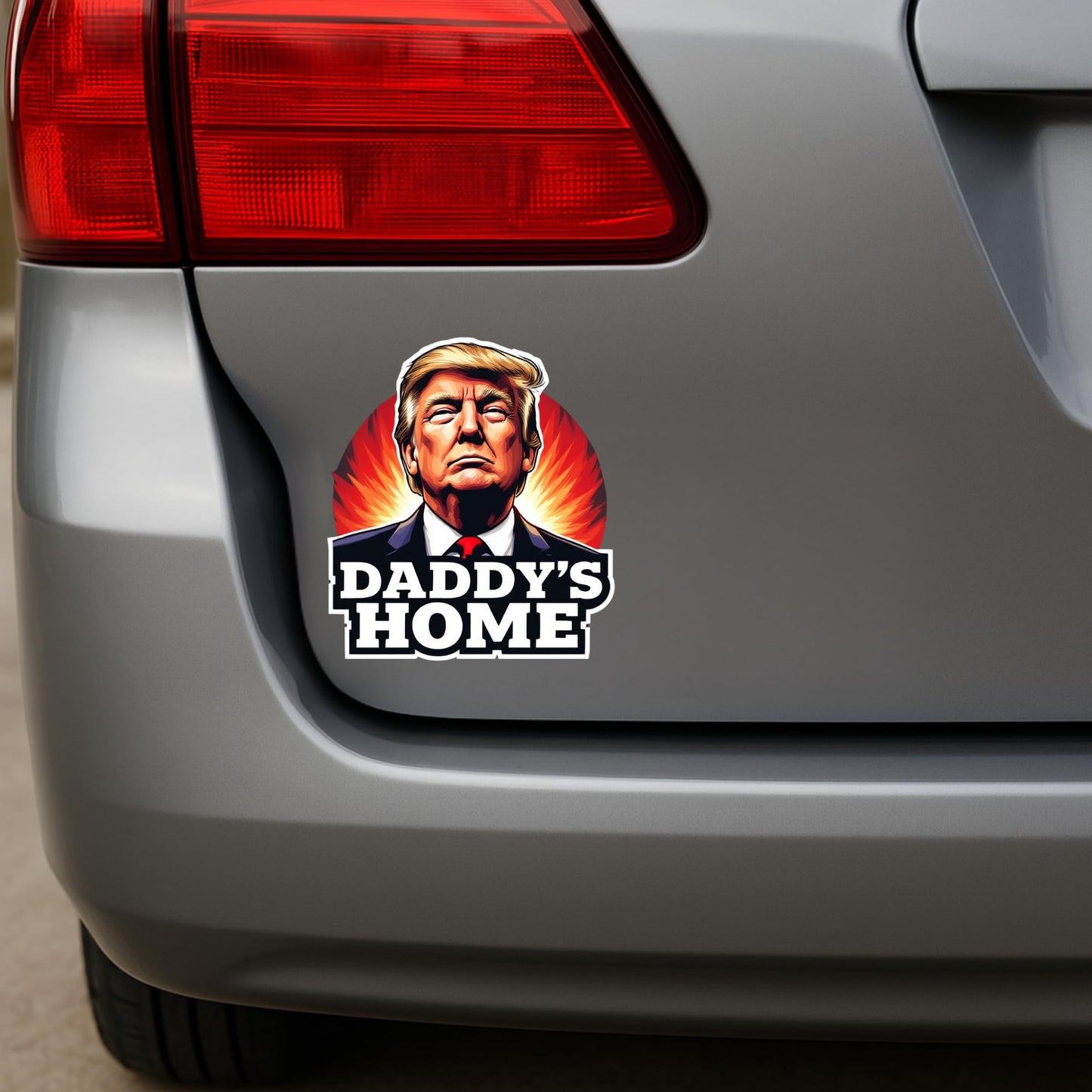 Daddy’S Home Trump Bumper Sticker – Bold 6 x 4.25 Inch Patriotic Vinyl Decal for Cars, Trucks, Coolers, Laptops, Toolboxes